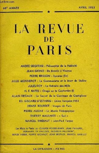 Revue De Paris 60e Annee N°4 - André Siegfried : Philosophie De La Publicité Jean Giono : De Brescia À Vicence Pierre Brisson : Sycorax (Fin)Jules Monnerqt : Le Communisme Et La Mort De ...