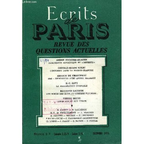 Ecrits De Paris - Revue Des Questions Actuelles N°364 - André Cocatre-Zilgien¿Diplomatie Soviétique Et «Détente». Camille-Marie Galic¿L¿Inconnu Dans La Maison-Blanche..¿Arnaud De ...