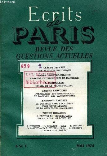 Ecrits De Paris - Revue Des Questions Actuelles N°336 - Claude Jeantet¿Une Élection Historique ..André Cocatre-Zilgien¿Regards Critiques Sur Le Marxismej. Corbeiller¿Israël Et Le ...