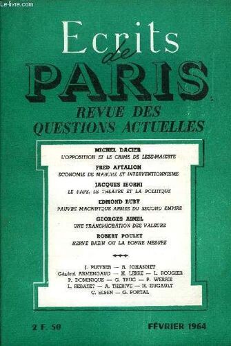 Ecrits De Paris - Revue Des Questions Actuelles N°223 - Michel Dacier¿«L¿Opposition Et Le Crime De Lèse-Majesté » Jean Pleyber¿Les Travaux Et Les Jours : « Le Pire, C¿Est Que Le Sens ...