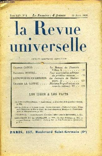 La Revue Universelle Tome 25 N°2 - Francis Cargo. Le Roman De François Villon. I. Raymond Postal. Pour Une Solution Politiquedu Problème Alsacien. Longworth Chambrun. La Jeunesse De ...