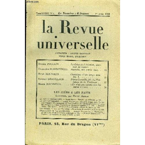 La Revue Universelle Tome 73 N°1 - Didier Poulain. La Crise De Vaviation, Question De Régime. Chancelier Schuschnigg. Autriche, Ma Patrie (Fin). René Benjamin. Chronique D'un Temps Troublé. ...