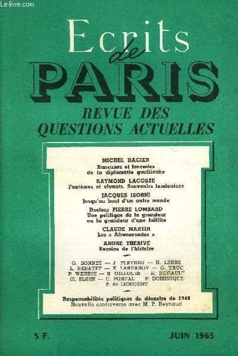 Ecrits De Paris - Revue Des Questions Actuelles N°238 - Michel Dacier¿Rancunes Et Foucades De La Diplomatie Gaullienne ..Georges Bonnet¿ L'occupation De La Rhénanie En 1936