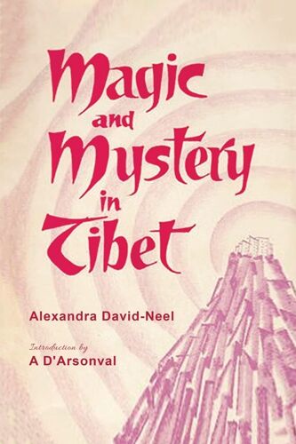 Magic And Mystery In Tibet