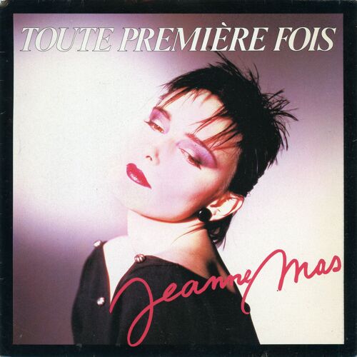 Jeanne Mas - Toute Première Fois - Single 7''