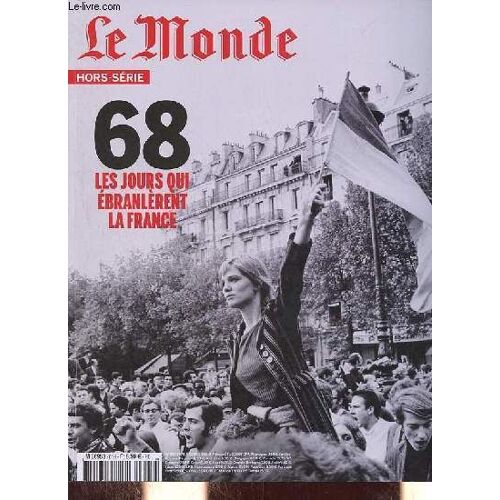 Le Monde Hors-Série N° 61, Avril 2018 - Mai 68