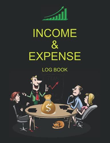Income & Expense Log Book: Income & Expense Log Book ,Activity- 1 Year - 52 Week- 365 Day.