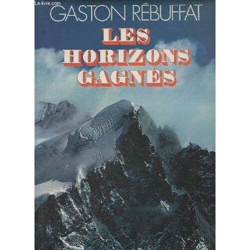 Les Horizons Gagnés - Dédicace De L Auteur.