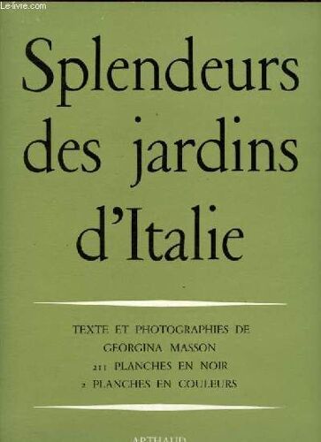 Splendeurs Des Jardins D Italie.