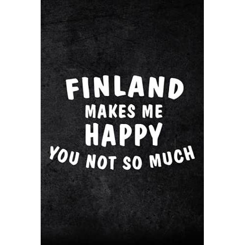 Budget Planner Finland Makes Me Happy You Not So Much - Travel Saying: Finance Daily, Monthly & Weekly Budget Planner Expense Tracker Bill Organizer ... Tracker For Paying, Paycheck Bill Tracker,Mom