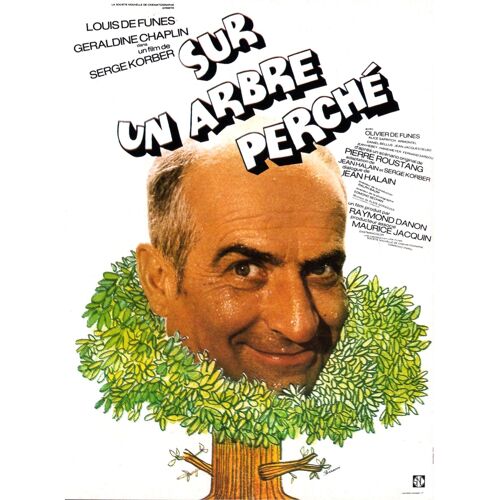 Sur Un Arbre Perché - Affiche Originale De Cinéma - Format 60x80 Cm - Un Film De Serge Korber Avec Louis De Funès, Geraldine Chaplin, Olivier De Funès, Alice Sapritch, Paul Préboist - Année 2016
