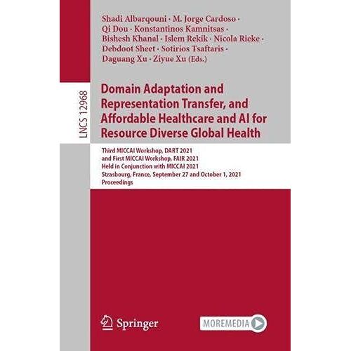 Domain Adaptation And Representation Transfer, And Affordable Healthcare And Ai For Resource Diverse Global Health