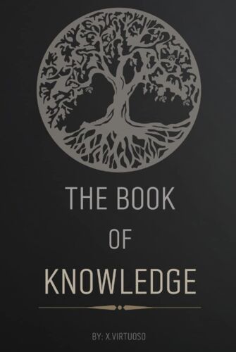 The Book Of Knowledge: Awaken To The Majesty Of Your Soul, Unlock Psychic Abilities, And Channel With The Higher Self.