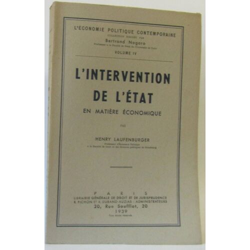 L'intervention De L'état (Volume Iv)