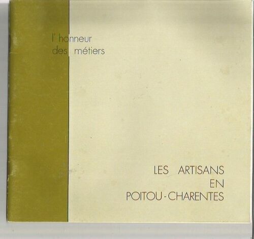 L Honneur Des Métiers Les Artisans En Poitou Charentes Vincent Ansquer