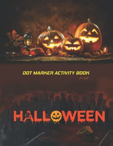 The Ultimate Dot Marker Activity Book: Coloring Activity Book For Toddlers And Kids Ages 3-5 4-6 5-7 Satisfying Big Dots To Color Numbers, Letters, Shapes, And Signs.