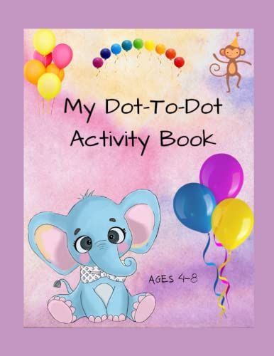 My Dot-To-Dot Activity Book