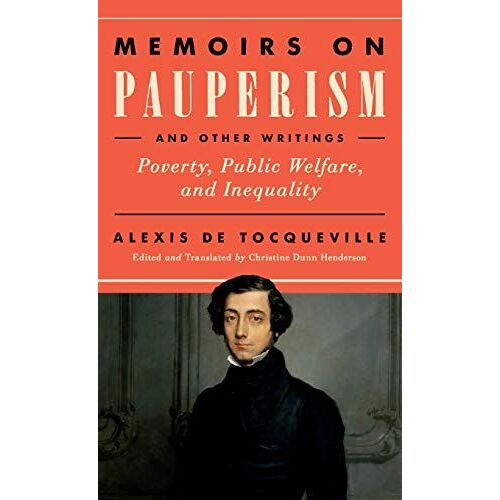 Memoirs On Pauperism And Other Writings