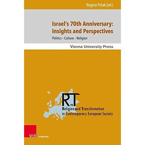 Israel's 70th Anniversary: Insights And Perspectives