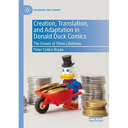 Creation, Translation, And Adaptation In Donald Duck Comics