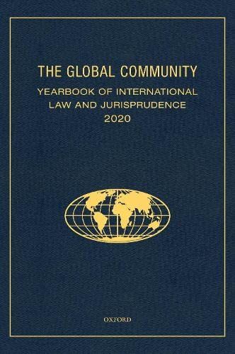 The Global Community Yearbook Of International Law And Jurisprudence 2020