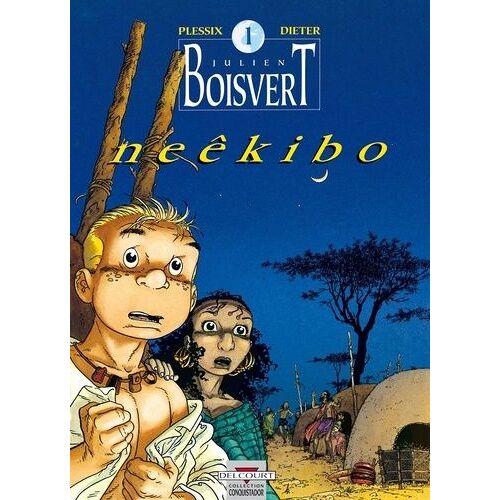 Julien Boisvert - Tome 1 - Neekibo