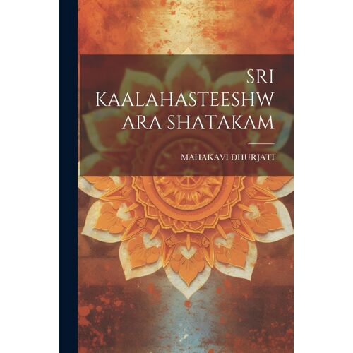 Sri Kaalahasteeshwara Shatakam