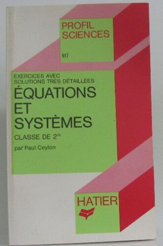 Equation Et Systèmes 2e.  Exercices Et Solutions Détailléess