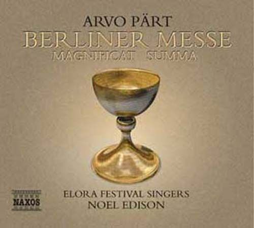Berliner Messe, Magnificat, Summa, Les Béatitudes, Cantate Domine, Canticum Novum