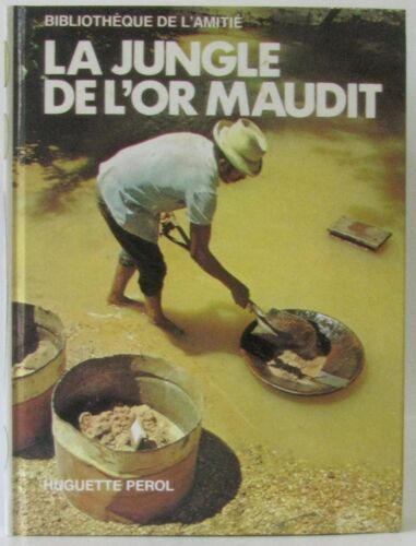 La Jungle De L'or Maudit