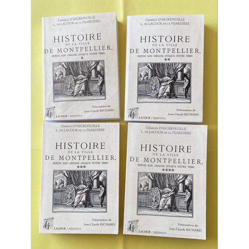 Histoire De La Ville De Montpellier Depuis Son Origine Jusqu’À Notre Tems - 4 Volumes