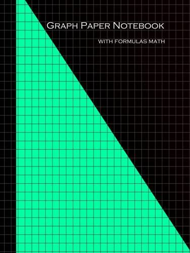 Graph Paper Notebook: With Formulas Math: Grid Paper Composition Workbook For Math And Science Students, Graph Paper For High School Trigonometric, 140 Pages