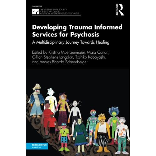 Developing Trauma Informed Services For Psychosis