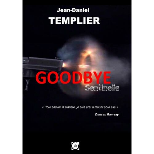 Goodbye Sentinelle
