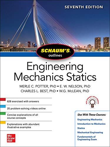 Schaum's Outline Of Engineering Mechanics: Statics, Seventh Edition