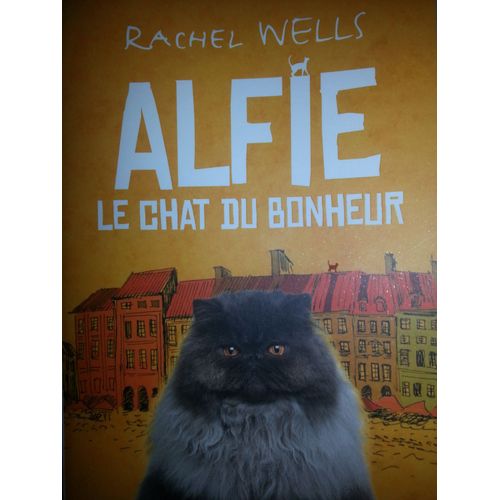 Alfie, Le Chat Du Bonheur