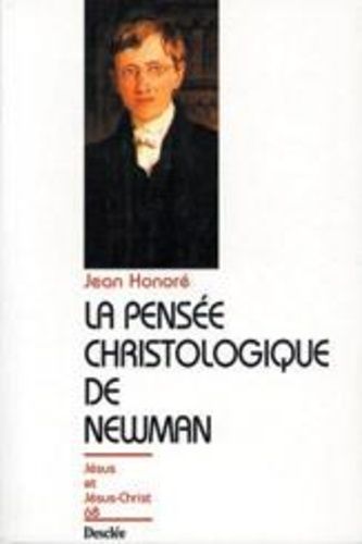 La Pensée Christologique De Newman