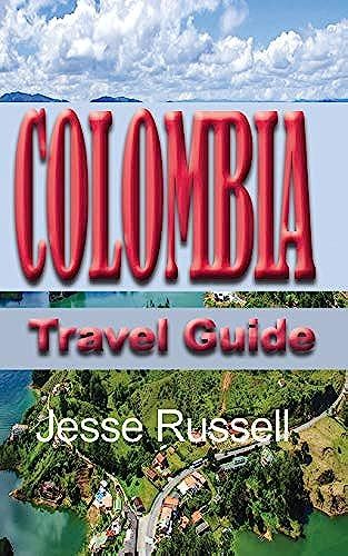 Colombia Travel Guide: Touristic Information