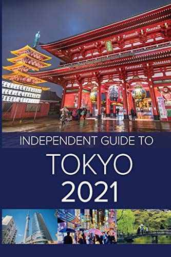 The Independent Guide To Tokyo 2021
