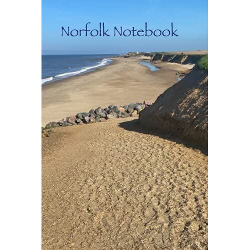 Norfolk Notebook - Happisburgh Beach: Cover Photography & Design By Myriadlifephotoart (Norfolk Notebooks)