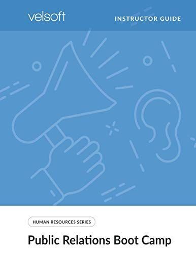 Public Relations Boot Camp (Instructor Guide) (Human Resources)