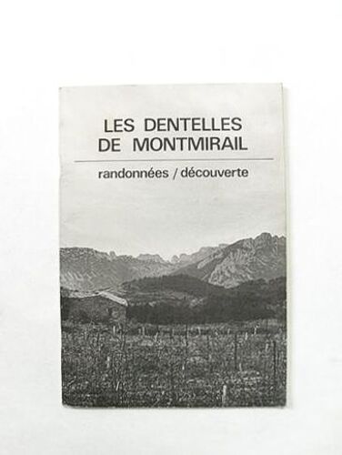 Alpes De Lumière N°71 - Les Dentelles De Montmirail - Randonnées - Découvertes.