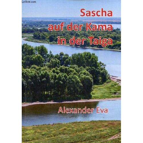 Sascha Auf Der Kama In Der Taiga.