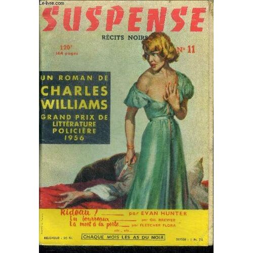 Suspense N°11 - Fevrier 1957 - Les Rats Par Harlan Ellison, Dans La Vape Par Roy Carroll, Rideau ! Par Evan Hunter, A Toutes Pompes Par Richard Marsten, Aux Petits Soins Par Robert Murray, La Mort A(...)