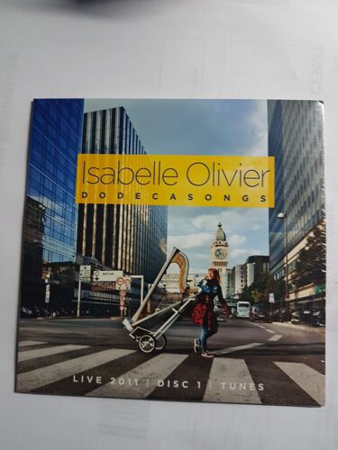 Isabelle Olivier    " Dodecasongs  " Album Live 2011 Disc 1 Tunes 13 Titres
