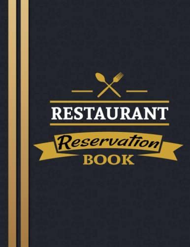 Restaurant Reservation Book: Undated Daily Managing Reservation In Restaurants