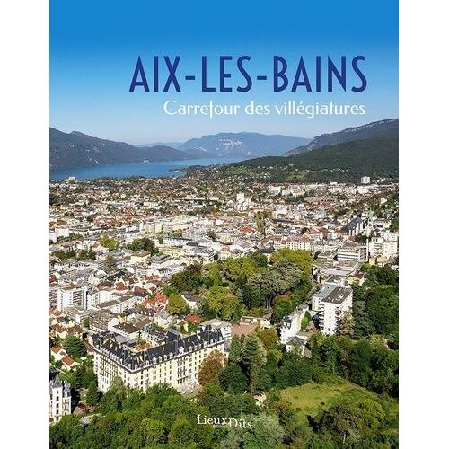 Aix-Les-Bains - Carrefour De La Villégiature