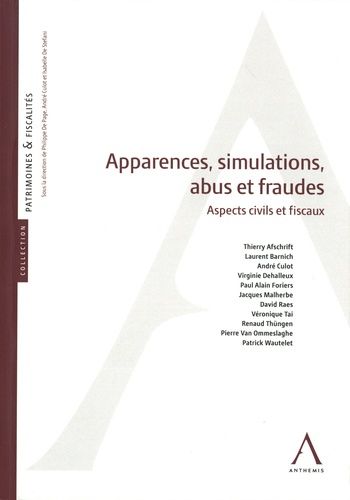 Apparences, Abus, Simulations Et Fraudes À La Loi - Aspects Civils Et Fiscaux
