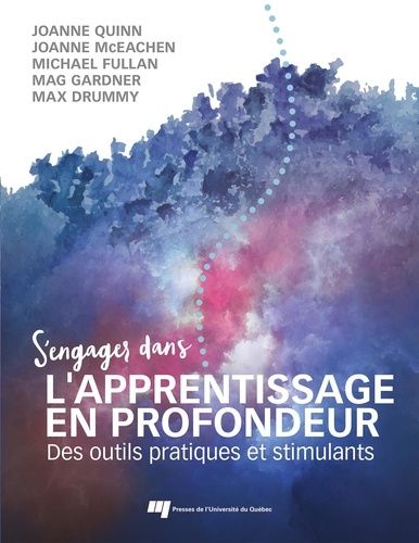 S'engager Dans L'apprentissage En Profondeur - Des Outils Pratiques Et Stimulants