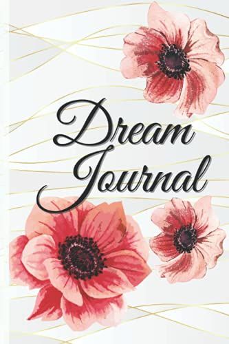Dream Journal: Aesthetic Floral Dream Journal, Guided With Poppies